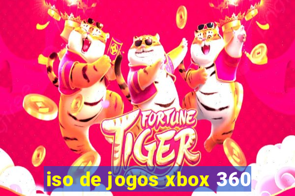 iso de jogos xbox 360